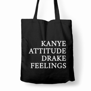 KANYE ATTITUDE DRAKE FEELING
