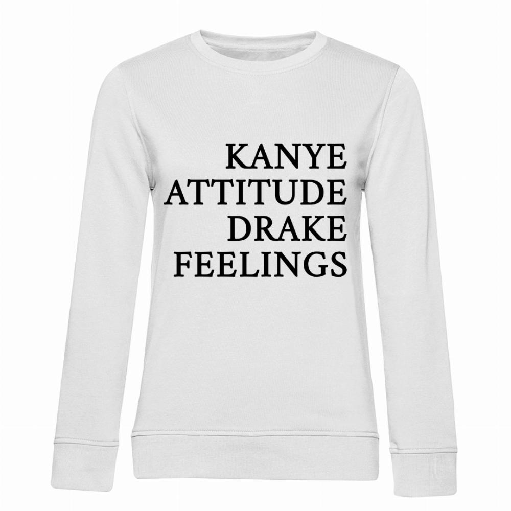 KANYE ATTITUDE DRAKE FEELING1 bluza damska bez kaptura
