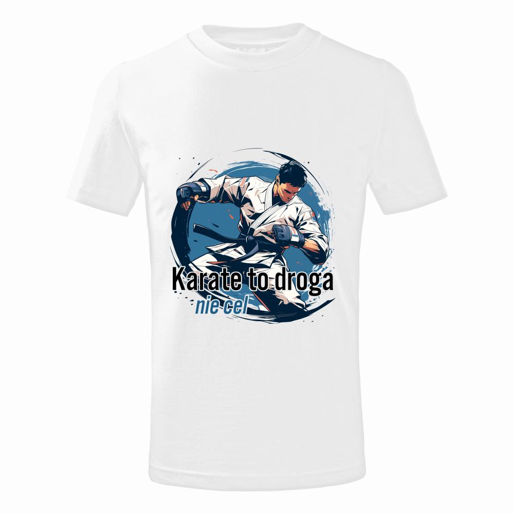 Karate to droga, nie cel koszulka męska