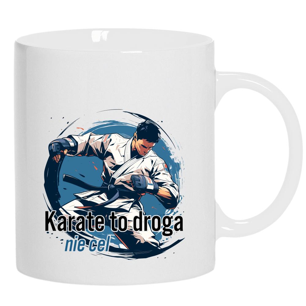 Karate to droga, nie cel kubek ucho kolor kolor biały