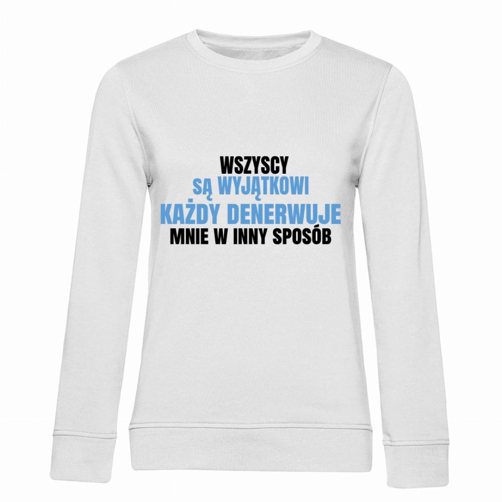 Każdy denerwuje mnie w inny sposób bluza damska bez kaptura
