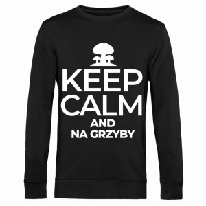 KEEP CALM AND GRZYBY