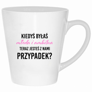 Kiedyś byłaś młoda i ambitna