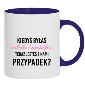 Kiedyś byłaś młoda i ambitna