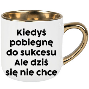 Kiedyś pobiegnę do sukcesu ale mi się nie chce