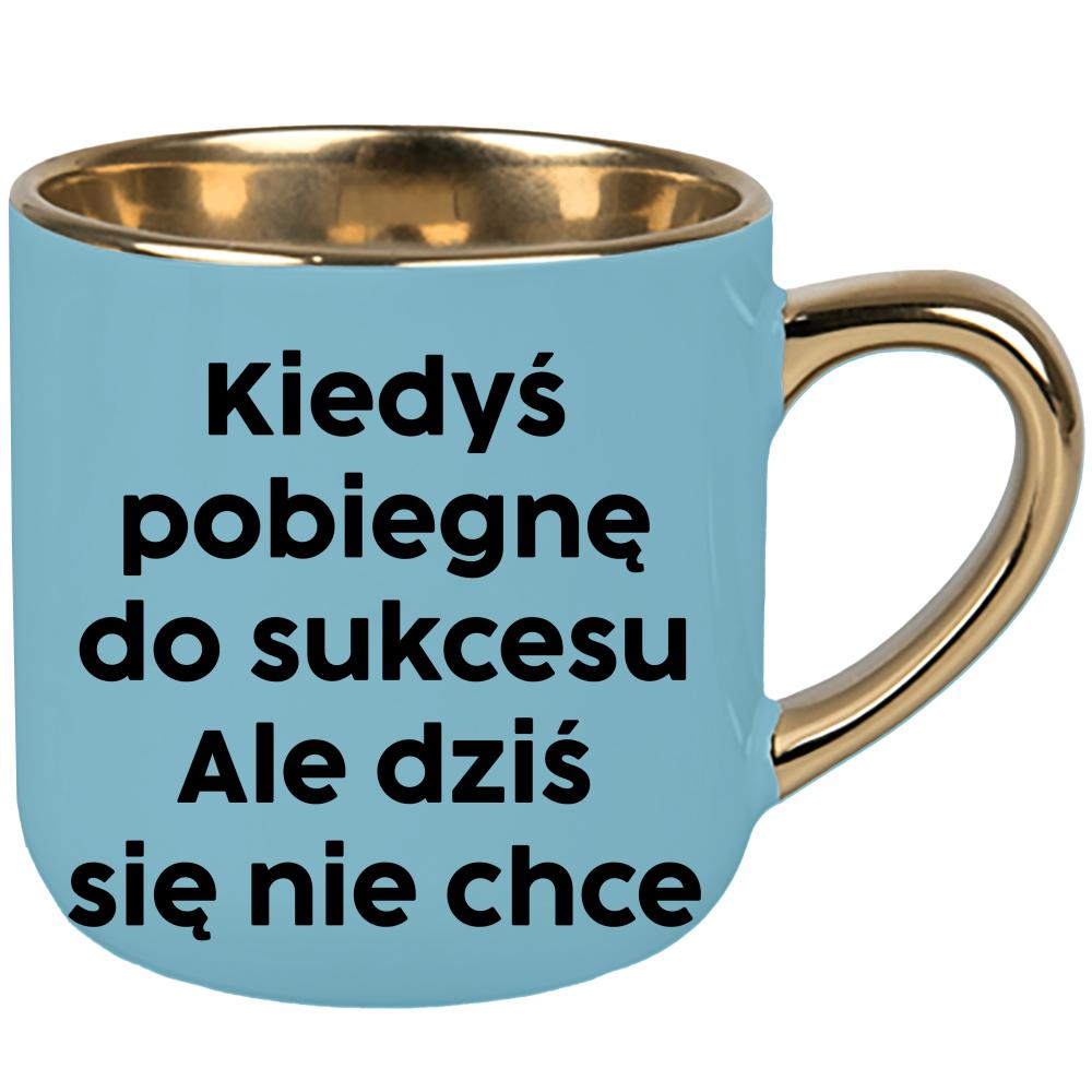 Kiedyś pobiegnę do sukcesu ale mi się nie chce kubek elegant duży kolor niebieski 2