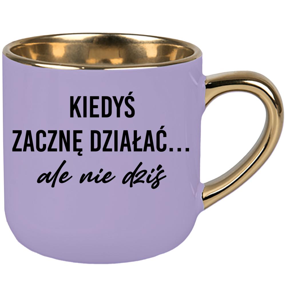 Kiedyś zacznę działać... ale nie dziś. kubek elegant duży kolor pastelowy fiolet