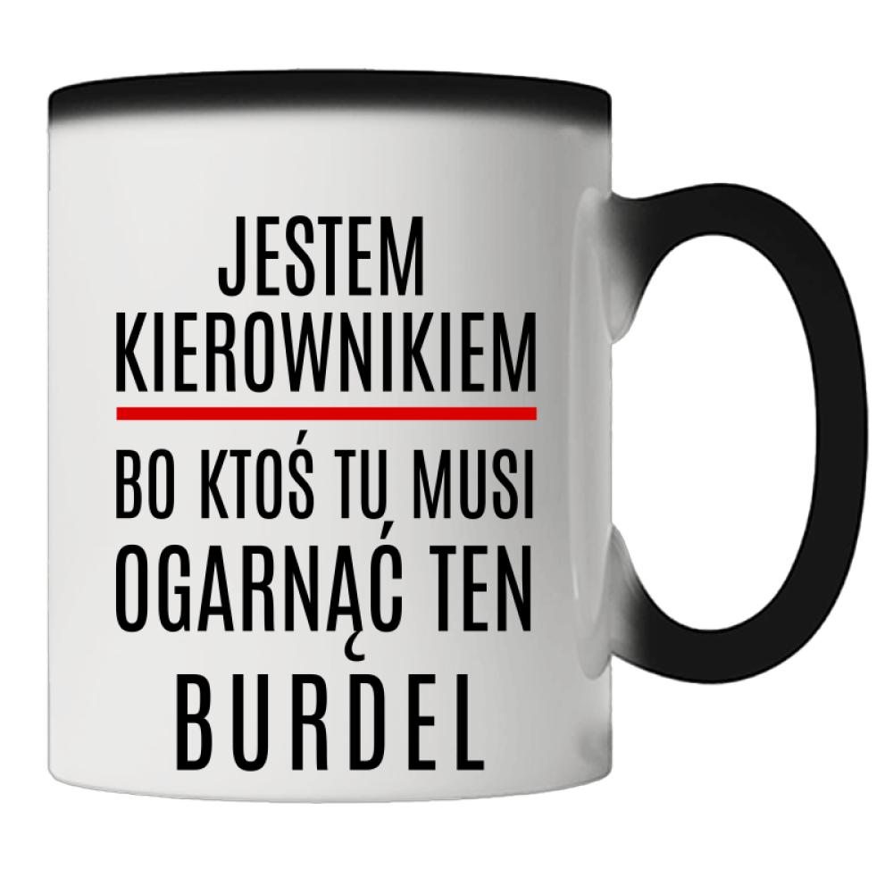 Kierownik ktoś musi ogarnąć ten burdel kubek magiczny kolor różowy