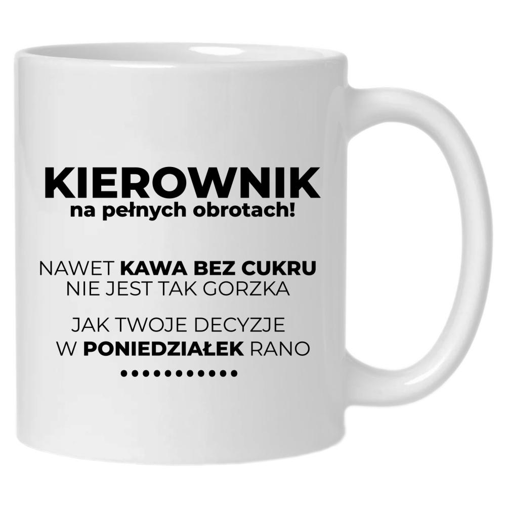 KIEROWNIK NA PEŁNYCH OBROTACH kubek