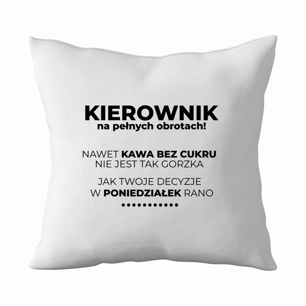 KIEROWNIK NA PEŁNYCH OBROTACH poduszka