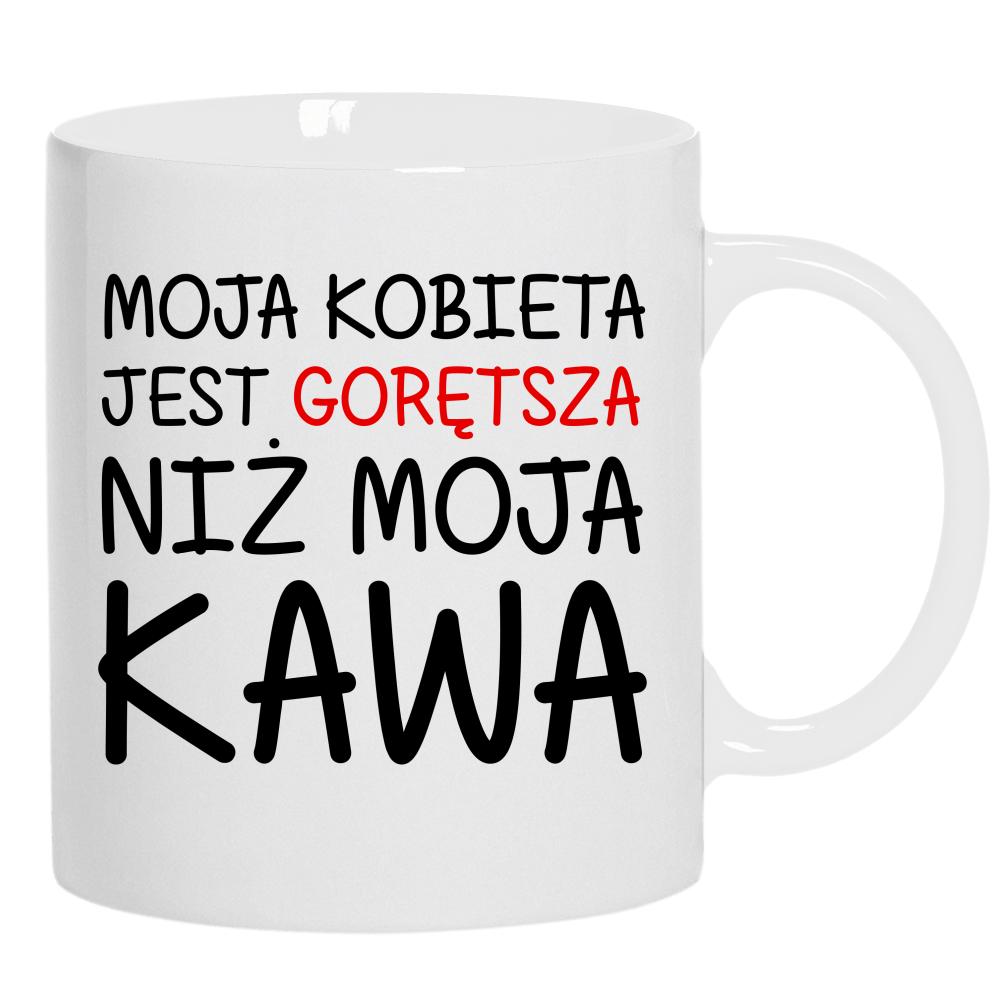 Kobieta jest gorętsza niż moja kawa kubek ucho kolor kolor biały