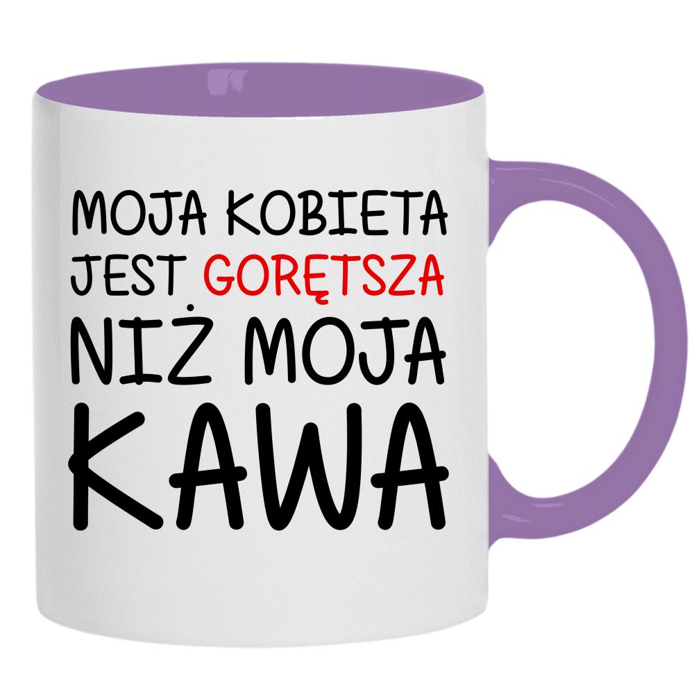 Kobieta jest gorętsza niż moja kawa kubek ucho kolor kolor jasnofioletowy