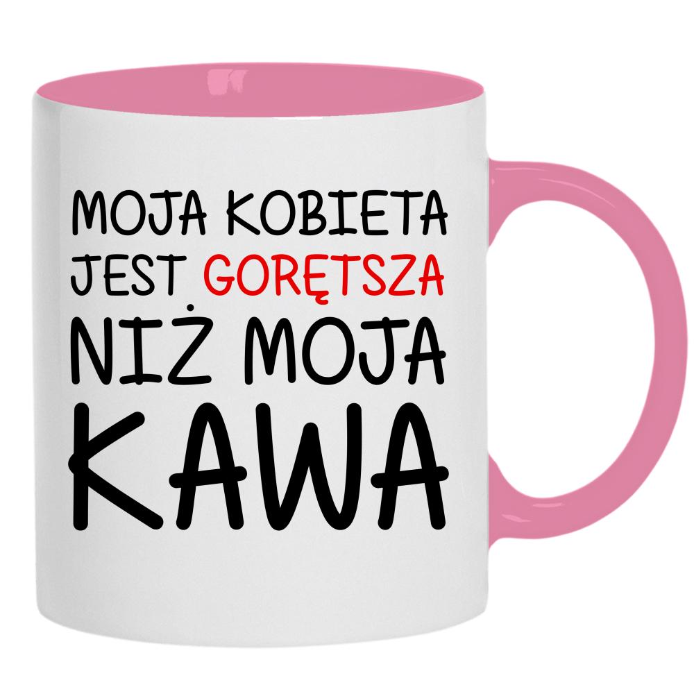 Kobieta jest gorętsza niż moja kawa kubek ucho kolor kolor różowy