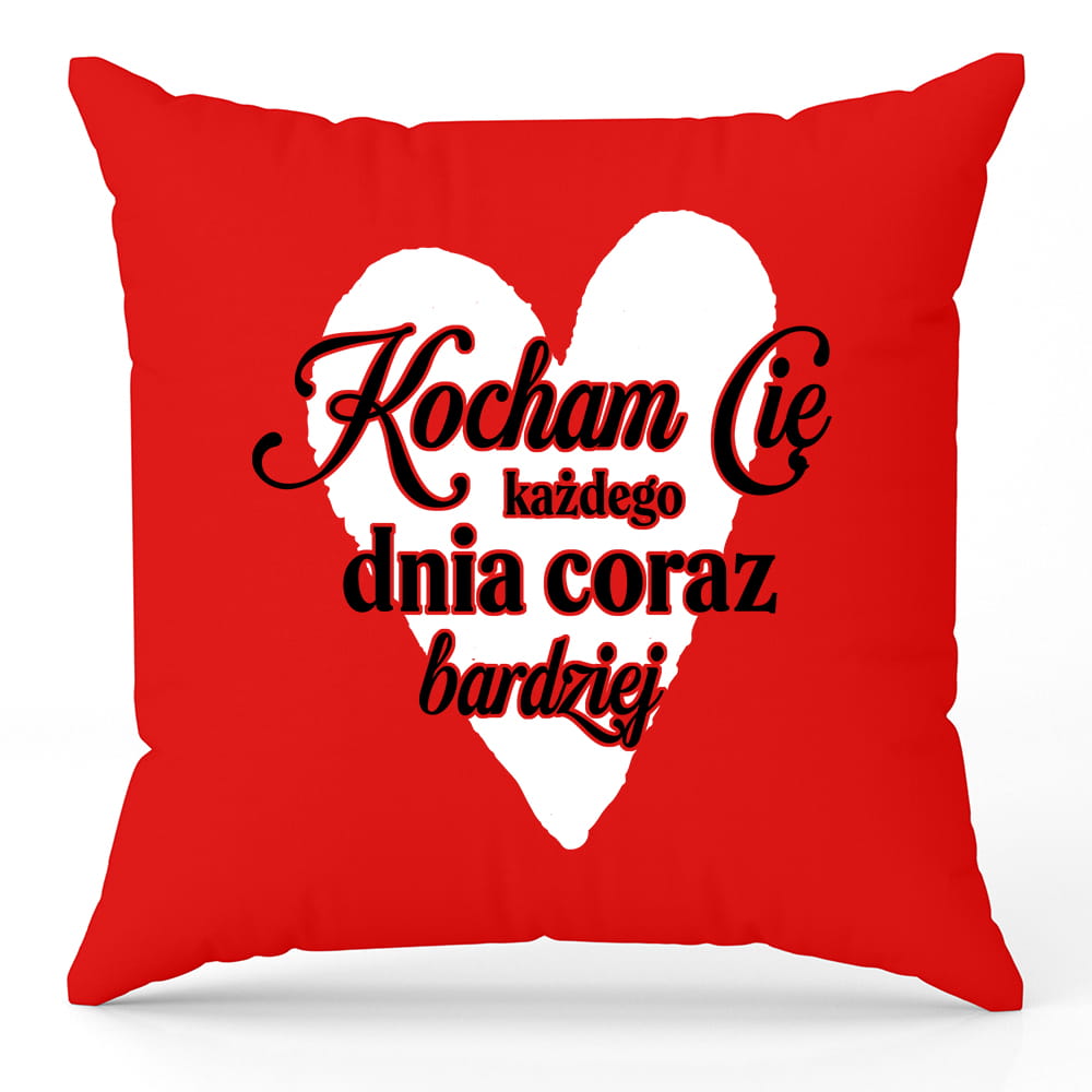 Kocham Cię każdego dnia coraz bardziej 2 poduszka