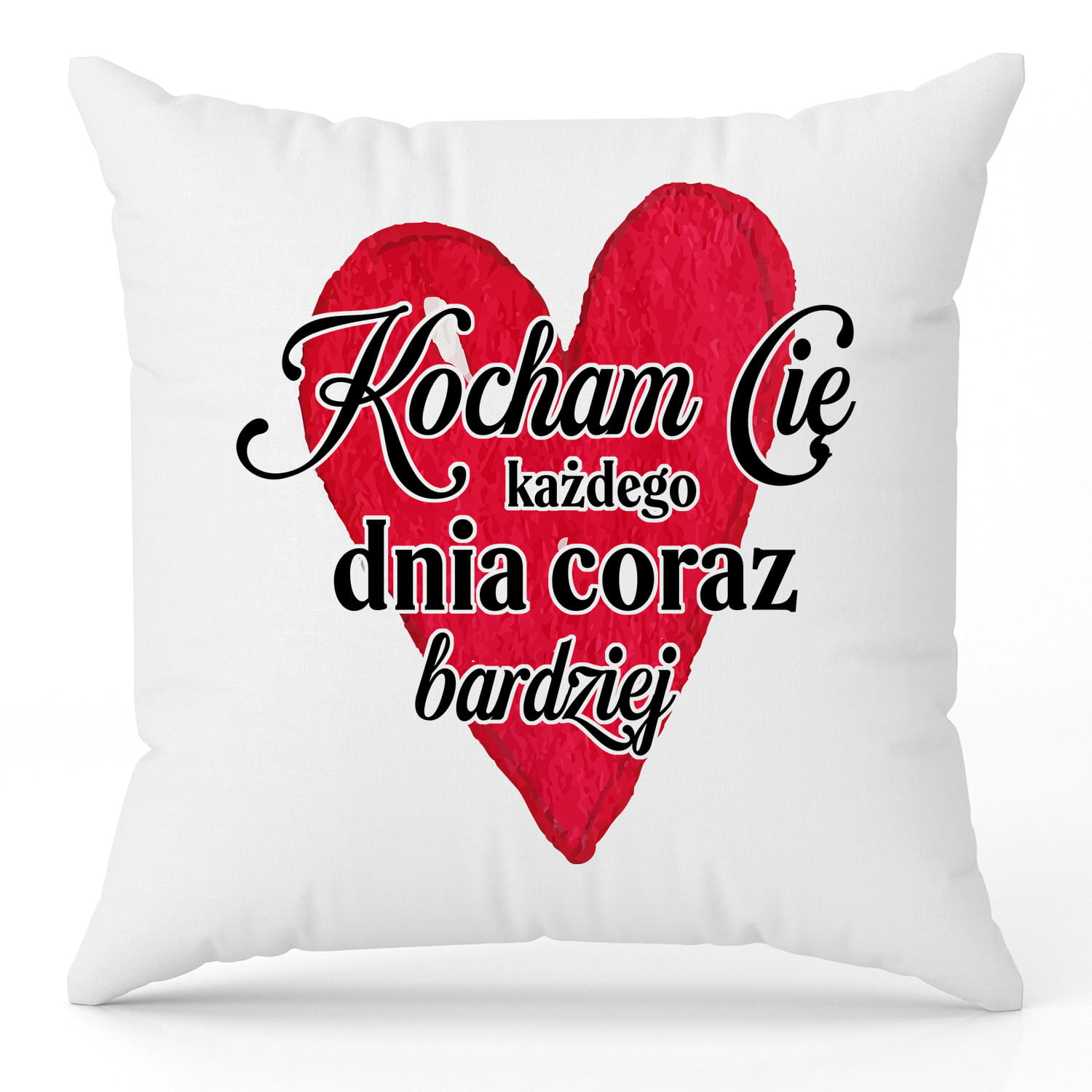 Kocham Cię każdego dnia coraz bardziej poduszka