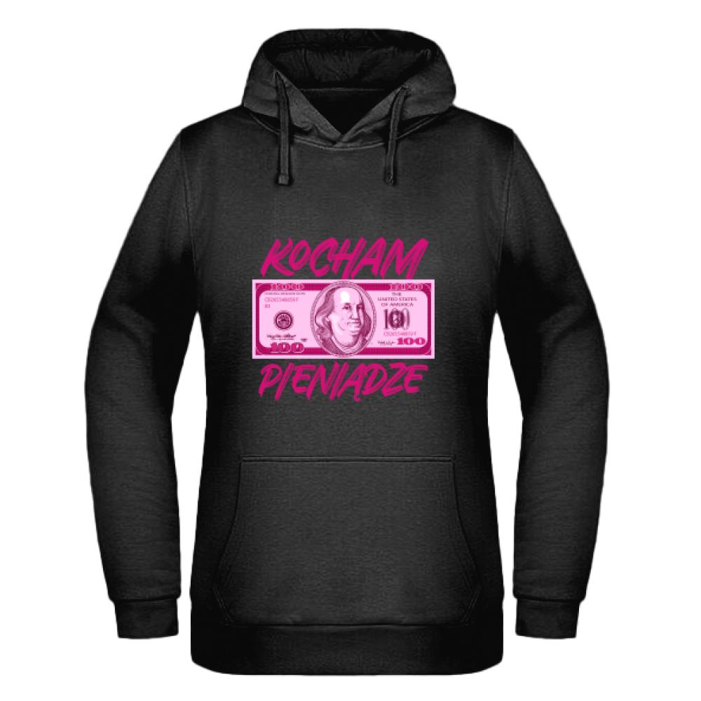 Kocham Pieniądze bluza damska z kapturem