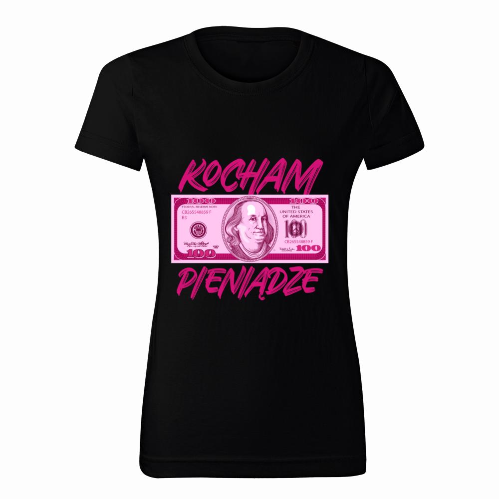 Kocham Pieniądze koszulka damska