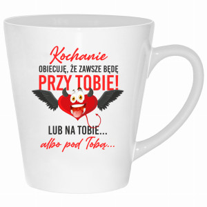 Kochanie, obiecuję że zawsze będę przy tobie