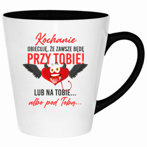 Kochanie, obiecuję że zawsze będę przy tobie