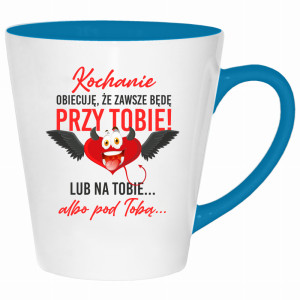 Kochanie, obiecuję że zawsze będę przy tobie