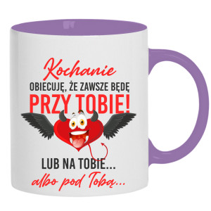 Kochanie, obiecuję, że zawsze będę przy Tobie