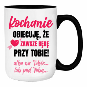 Kochanie, obiecuję, że zawsze będę