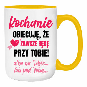 Kochanie, obiecuję, że zawsze będę