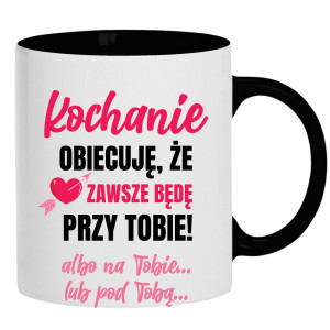 Kochanie, obiecuję, że zawsze będę