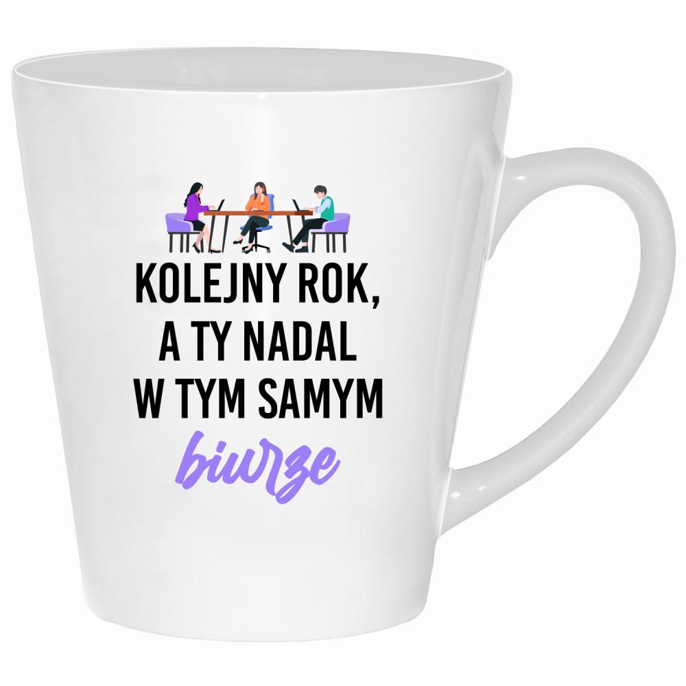 Kolejny rok, a Ty nadal w tym samym biurze kubek latte kolor biały