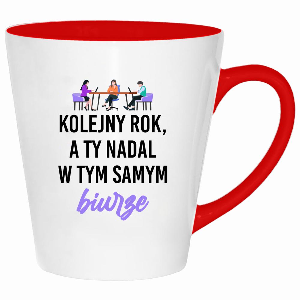 Kolejny rok, a Ty nadal w tym samym biurze kubek latte kolor czerwony latte