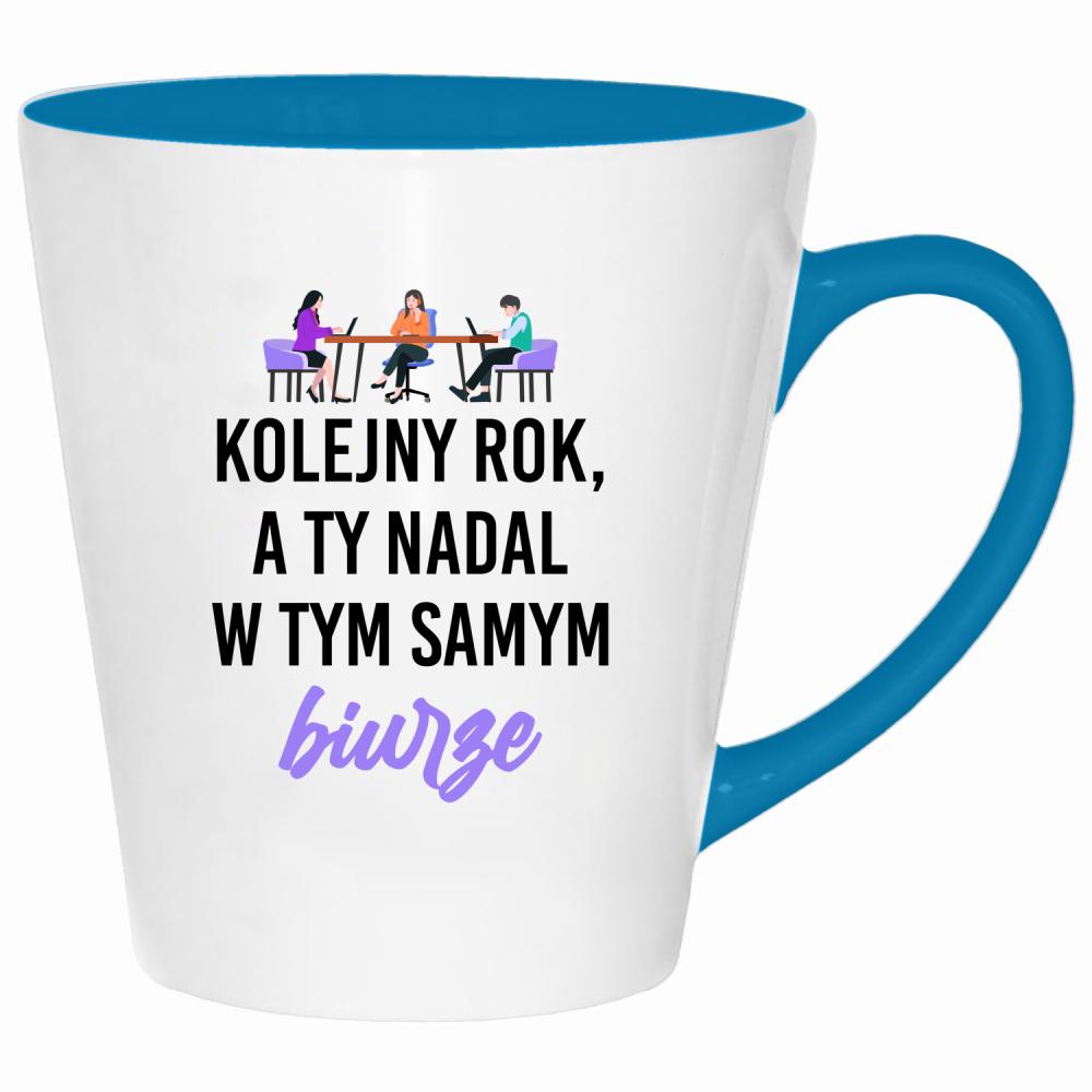 Kolejny rok, a Ty nadal w tym samym biurze kubek latte kolor turkus
