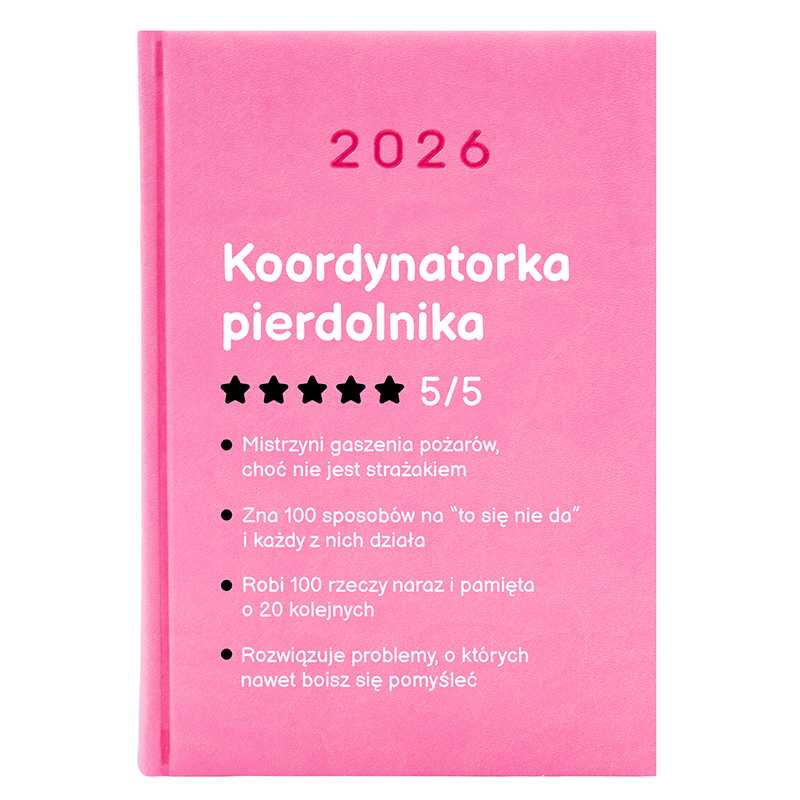 Koordynatorka pierdolnika kalendarz książkowy a5 2026 kolor jasny róż