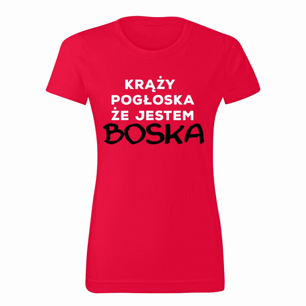 Krąży pogłoska, że jestem boska koszulka damska