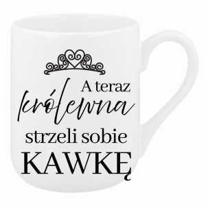 Królewna strzeli Kawe