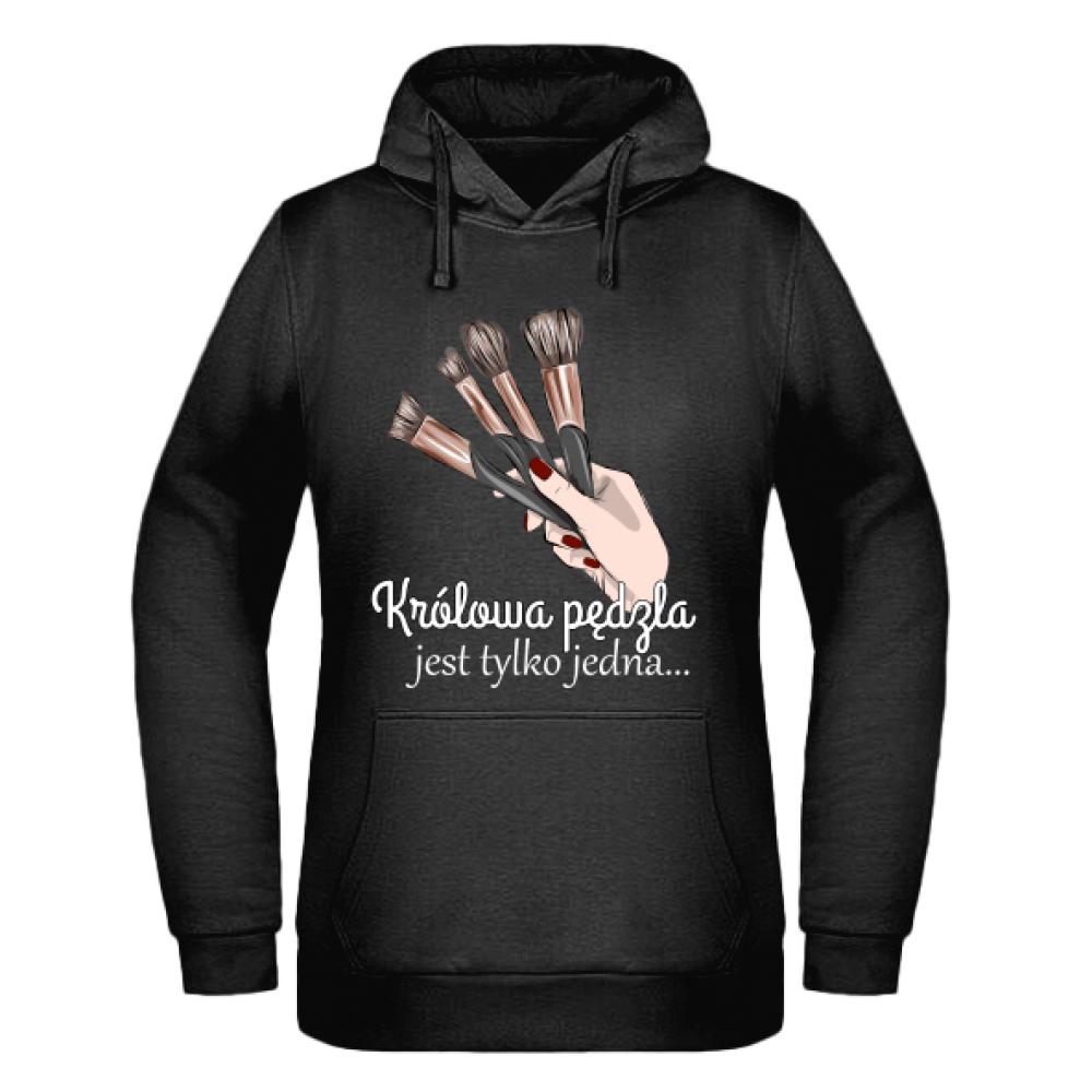 KRÓLOWA PĘDZLA JEST TYLKO bluza damska z kapturem