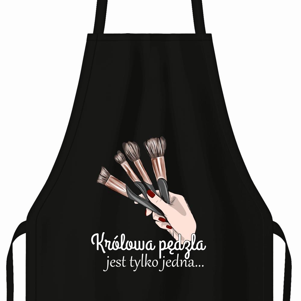 KRÓLOWA PĘDZLA JEST TYLKO fartuch
