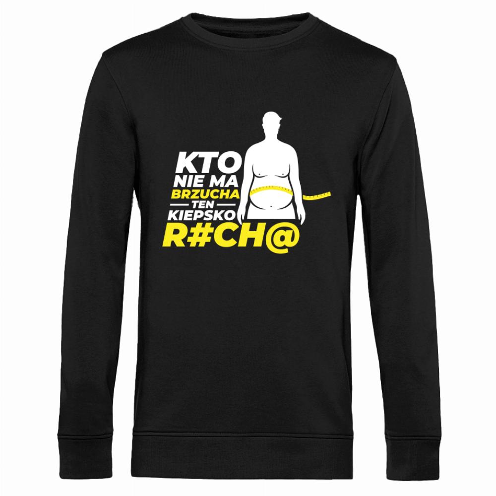 KTO NIE MA BRZUCHA TEN KIEPSKO R#CH@ bluza męska bez kaptura