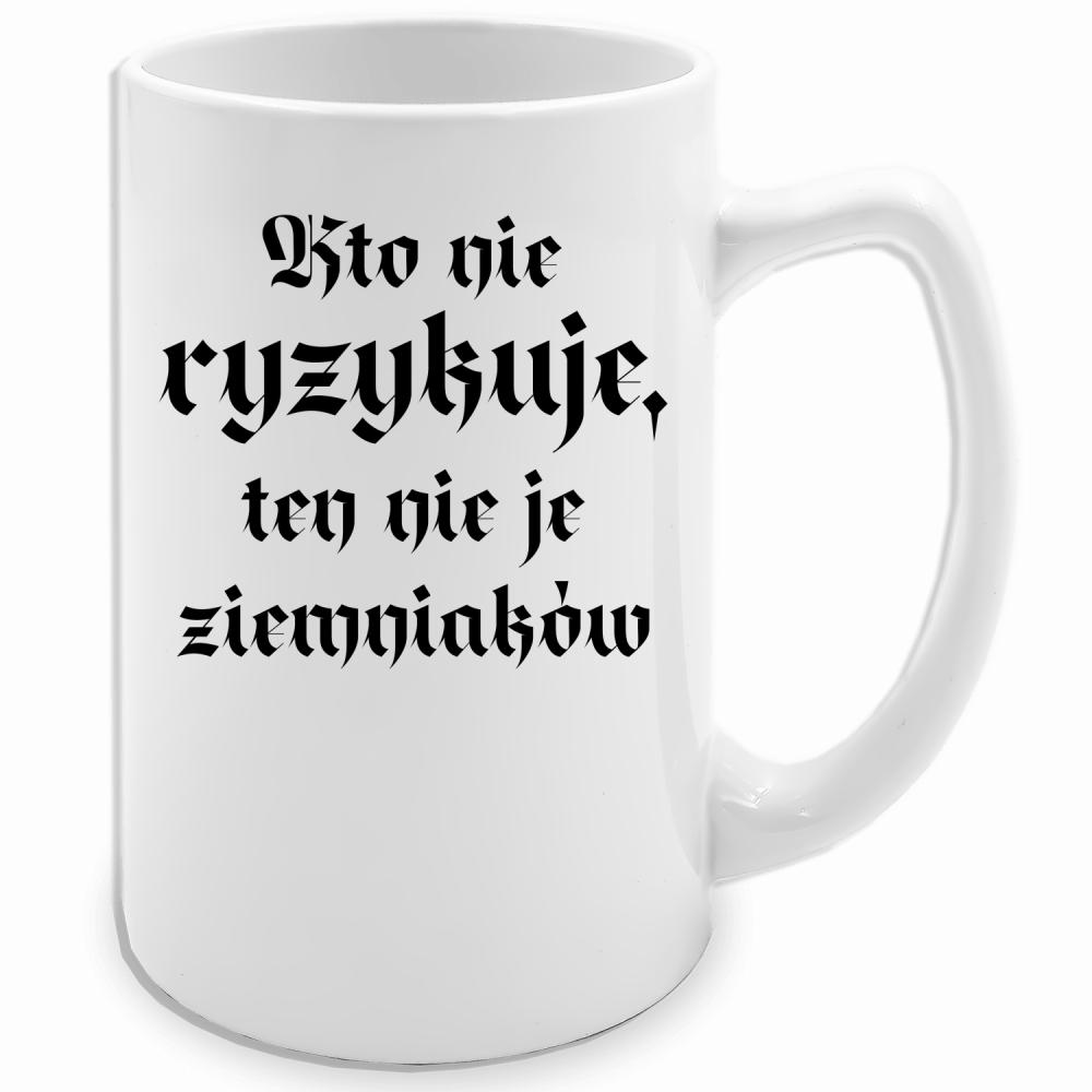 Kto nie ryzykuje, ten nie je ziemniaków kubek biały 413 ml kolor czarny