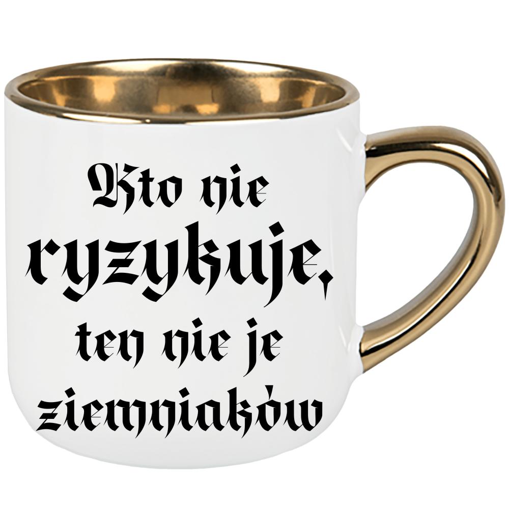 Kto nie ryzykuje, ten nie je ziemniaków kubek elegant duży kolor niebieski