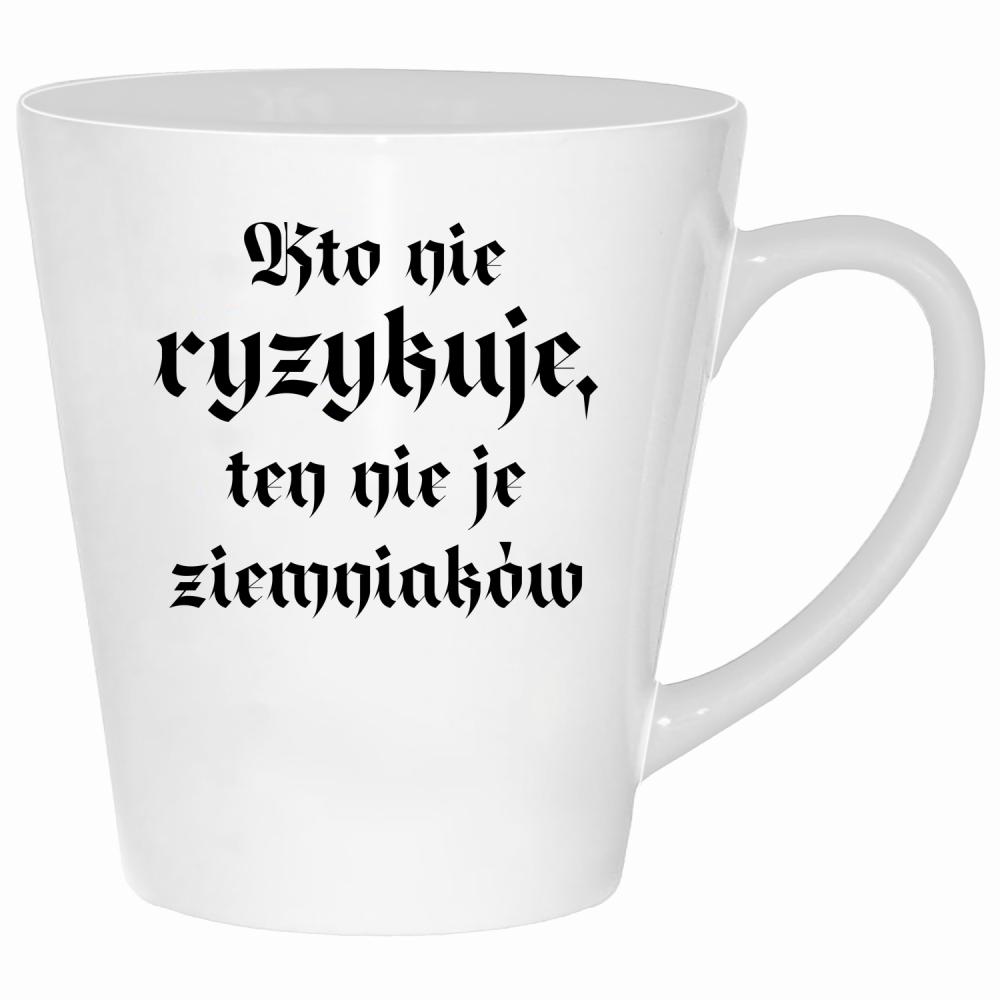 Kto nie ryzykuje, ten nie je ziemniaków kubek latte kolor biały