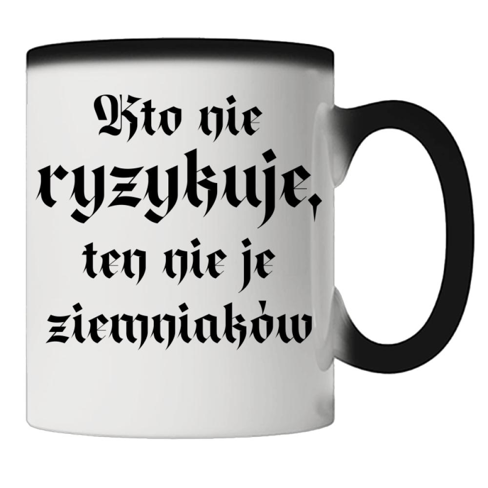 Kto nie ryzykuje, ten nie je ziemniaków kubek magiczny kolor jasnofioletowy