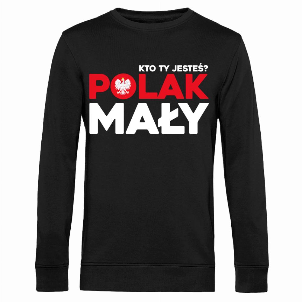Kto Ty Jesteś Polak Mały bluza męska bez kaptura