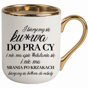 Kubek bierzemy się do pracy