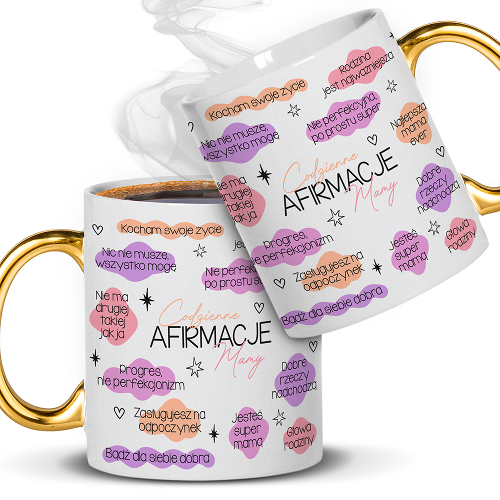 KUBEK – CODZIENNE AFIRMACJE MAMY kubek ucho złote