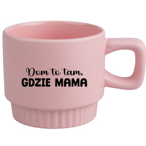 Kubek Dom to tam, gdzie mama