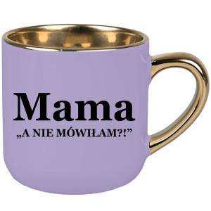 Kubek Mama – a nie mówiłam?