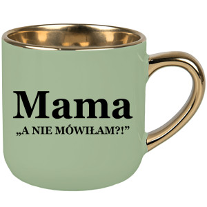Kubek Mama – a nie mówiłam?