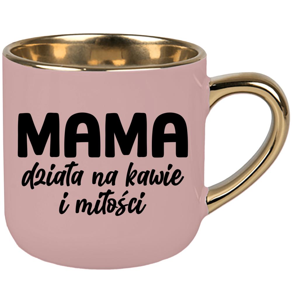 Kubek Mama działa na kawie i miłości kubek elegant duży kolor różowawo-szary