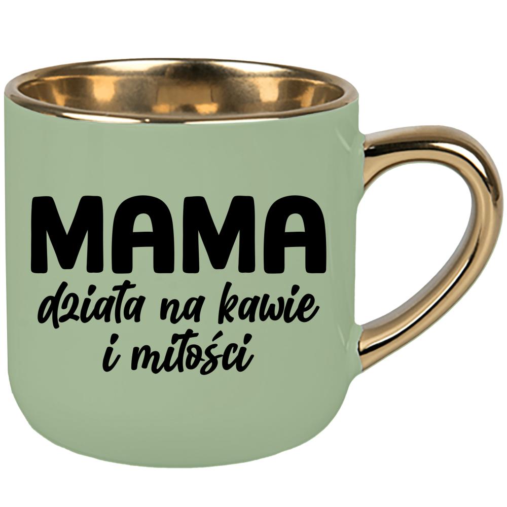 Kubek Mama działa na kawie i miłości kubek elegant duży kolor zielony 2