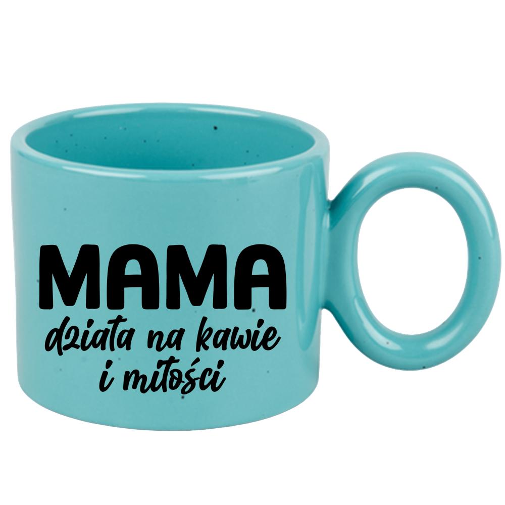 Kubek Mama działa na kawie i miłości kubek ravenna turkusowy kolor niebieski 2